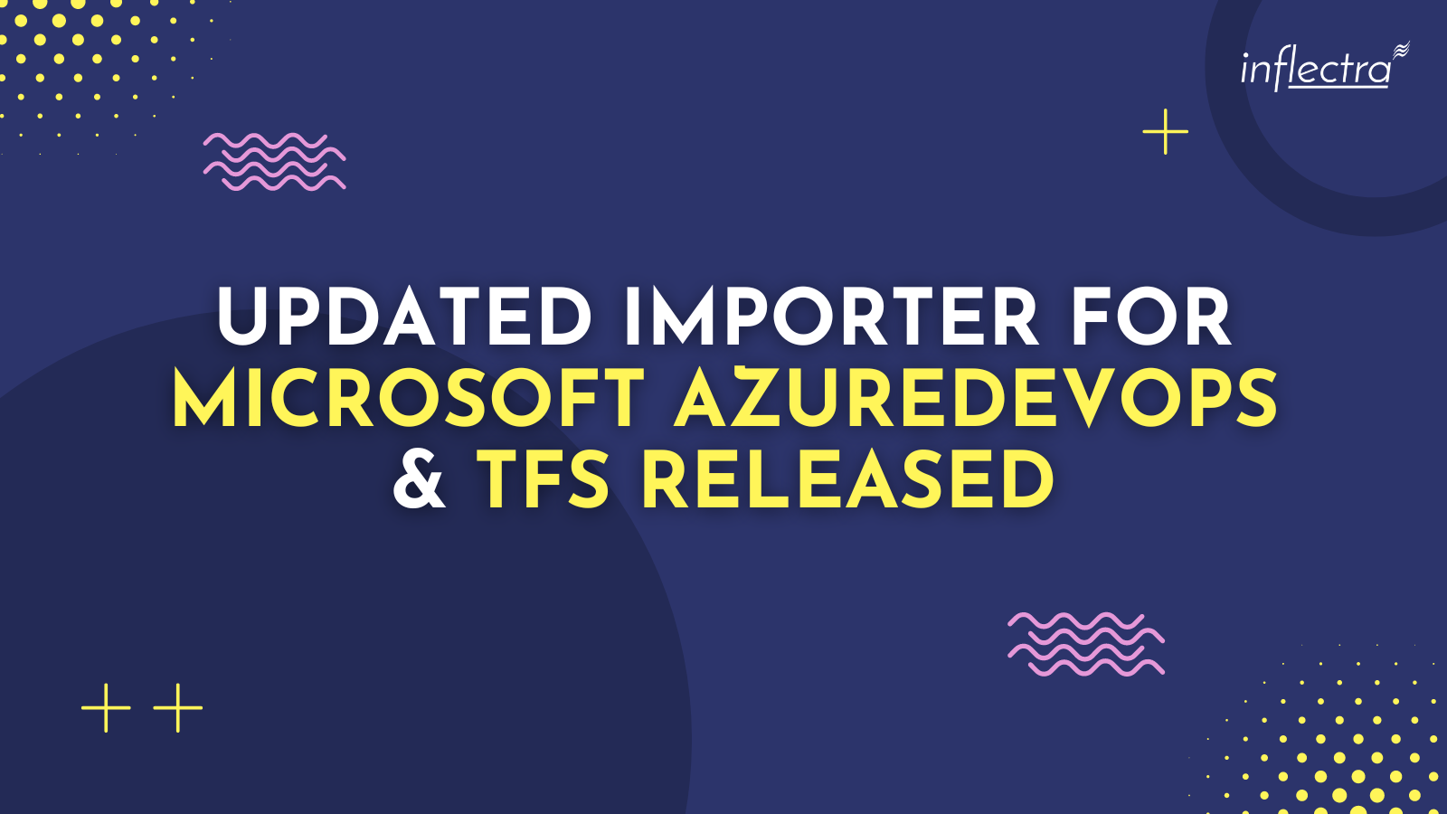 updated-importer-for-microsoft-azuredevops-and-tfs-released-image