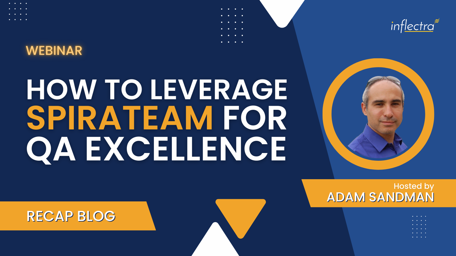webinar-recap-blog-how-to-leverage-spirateam-for-qa-excellence-with-adam-sandman-image