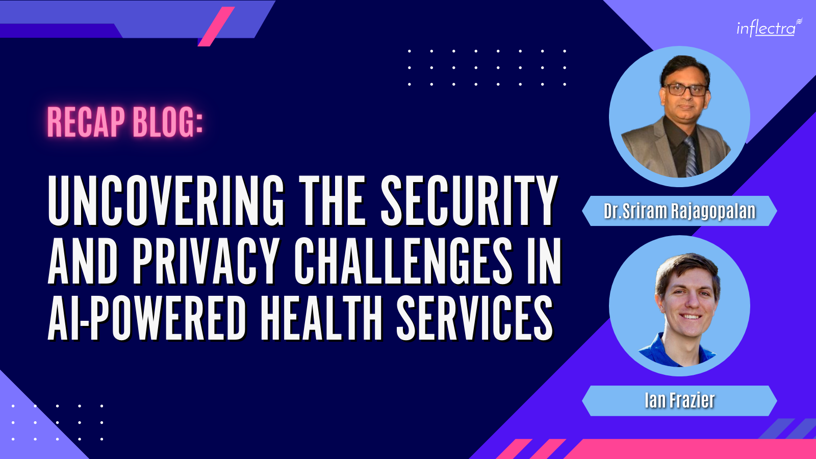 recap-blog-uncovering-the-security-and-privacy-challenges-in-ai-powered-health-services-inflectra-image