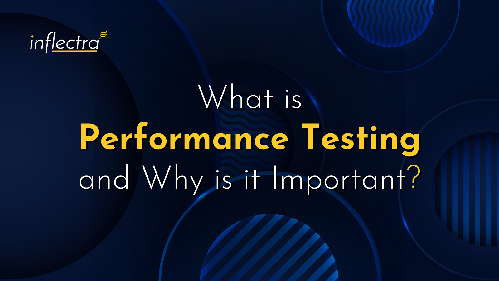 inflectra-blog-what-is-performance-testing-and-why-is-it-important-image