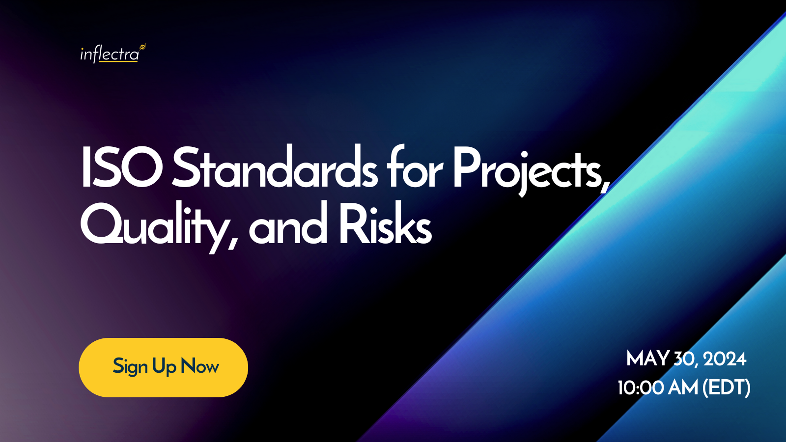 A banner advertising a webinar on ISO standards for projects, quality, and risks. The webinar is being held on May 30, 2024 at 10:00 AM EDT.