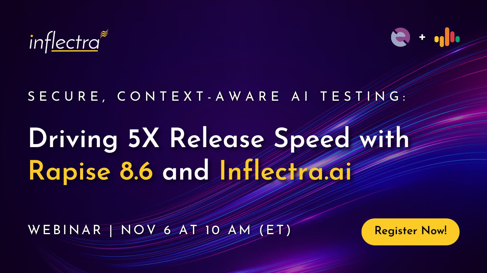 Inflectra webinar advertisement about achieving 5X release speed using Rapise 8.6 and the Inflectra.ai platform for secure, context-aware AI testing.